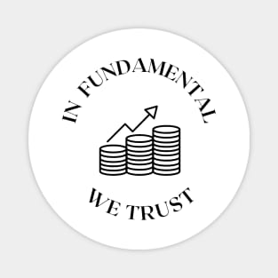 In Fundamental We Trust 2 Magnet